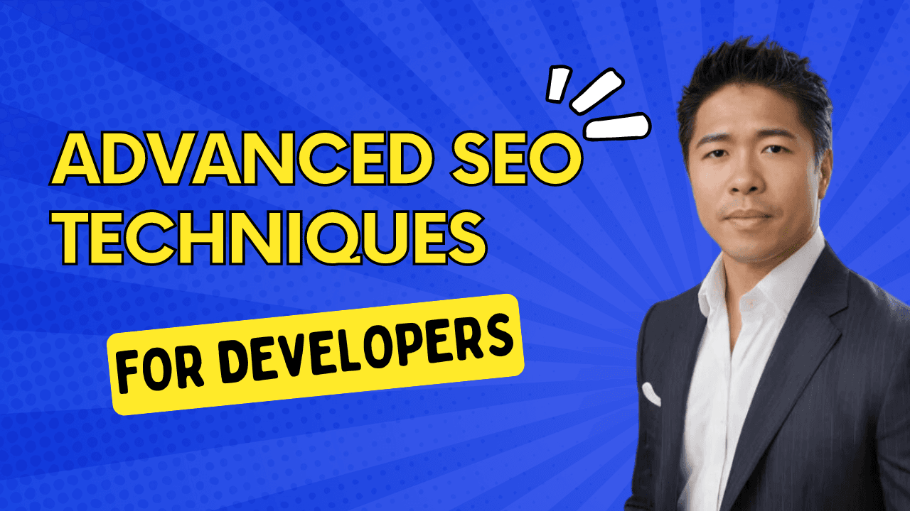 Advanced SEO Techniques for Web Developers