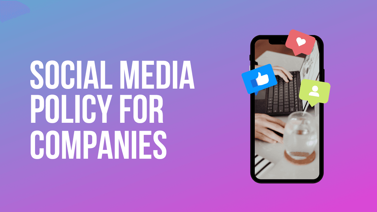 Creating a Social Media Policy for Your Company