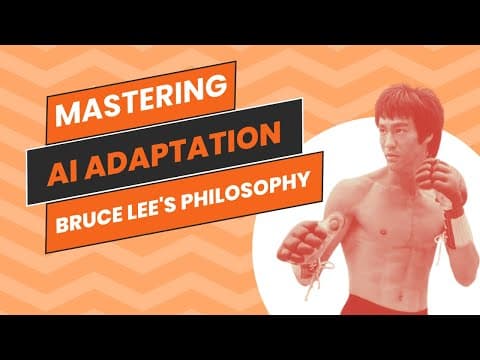 Mastering AI Adaptation with Bruce Lee's Philosophy